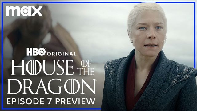 « House of the Dragon », et l'épisode 7 changea complètement la saison 2