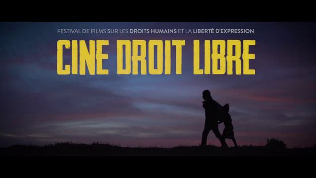 Ciné Droit Libre: Des films qui défendent les droits humains